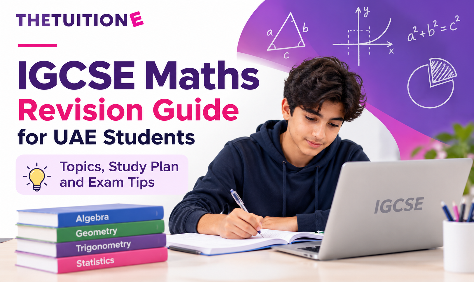 IGCSE Maths Revision Guide for UAE Students: Topics, Study Plan and Exam Tips